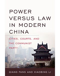 Power versus Law in Modern China (Instant Digital Access Code Only) 9780813173948