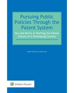 Pursuing Public Policies Through the Patent System (Instant Digital Access Code Only) 9789403535395