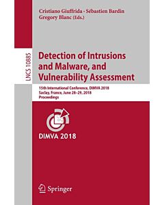 Detection of Intrusions and Malware, and Vulnerability Assessment (Instant Digital Access Code Only) 9783319934105