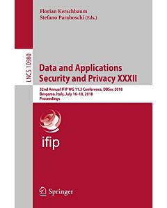 Data and Applications Security and Privacy XXXII (Instant Digital Access Code Only) 9783319957289