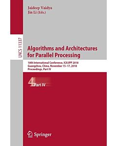 Algorithms and Architectures for Parallel Processing (Instant Digital Access Code Only) 9783030050627