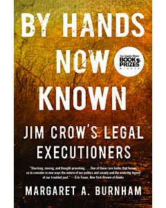By Hands Now Known: Jim Crow's Legal Executioners (Instant Digital Access Code Only) 9780393867855