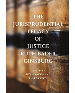 The Jurisprudential Legacy of Justice Ruth Bader Ginsburg (Instant Digital Access Code Only) 9781479817856