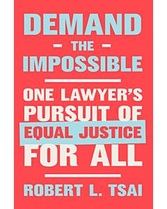Demand the Impossible: One Lawyer's Pursuit of Equal Justice for All (Instant Digital Access Code Only) 9780393867831