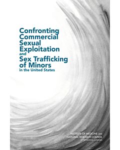 Confronting Commercial Sexual Exploitation and Sex Trafficking of Minors in the United States (Instant Digital Access Code Only) 9780309286558