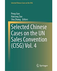 Selected Chinese Cases on the UN Sales Convention (CISG) Vol. 4 (Instant Digital Access Code Only) 9789819611720