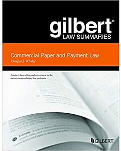 Gilbert Law Summaries: Commercial Paper and Payment Law 9781684678723
