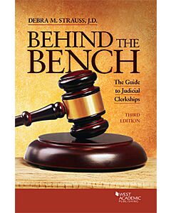 Behind the Bench: The Guide to Judicial Clerkships 9781636593593