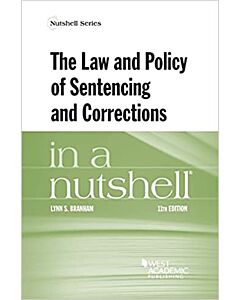Law in a Nutshell: The Law and Policy of Sentencing and Corrections 9781636594132