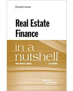 Law in a Nutshell: Real Estate Finance 9781636595276