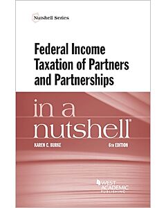 Law in a Nutshell: Federal Income Taxation of Partners & Partnerships 9781684674312
