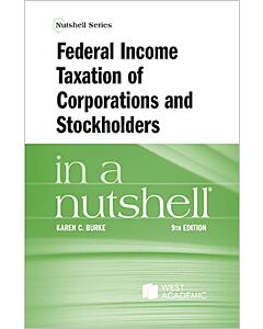 Law in a Nutshell: Federal Income Taxation of Corporations and Stockholders 9798887865928