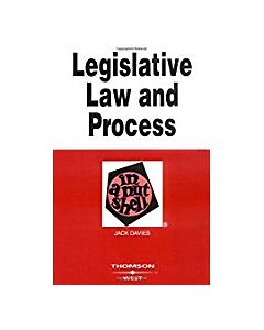 Law in a Nutshell: Legislative Law & Process 9780314167514