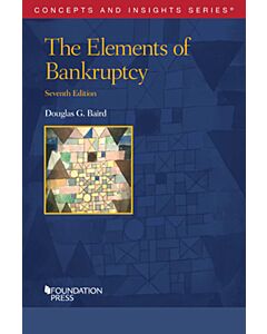 Concepts & Insights Series: Elements of Bankruptcy 9781647083762