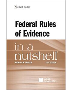 Law in a Nutshell: Federal Rules of Evidence 9781685615598
