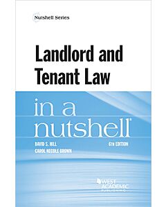 Law in a Nutshell: Landlord & Tenant Law 9781634603232