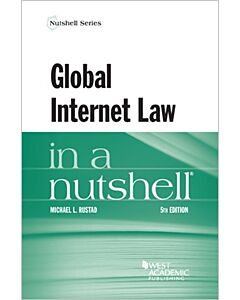 Law in a Nutshell: Global Internet Law 9781636590868