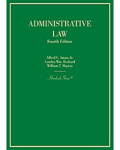 Hornbook on Administrative Law (Hornbook Series) 9781647087876