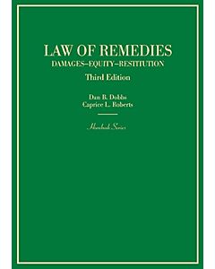 Law of Remedies, Damages, Equity, Restitution (Hornbook Series) 9780314267597