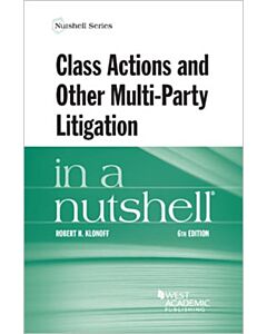 Law in a Nutshell: Class Actions and other Multiparty Litigation 9781647084134