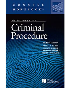 Principles of Criminal Procedure (Concise Hornbook Series) 9798887868141