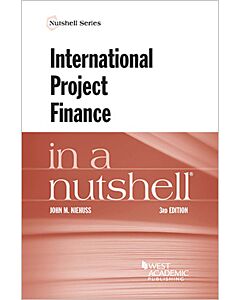 Law in a Nutshell: International Project Finance 9781684678501