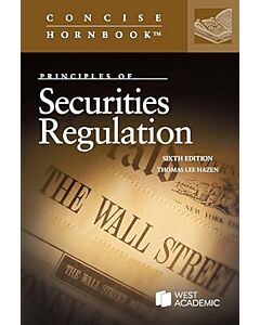 Principles of Securities Regulation (Concise Hornbook Series) 9798887868097
