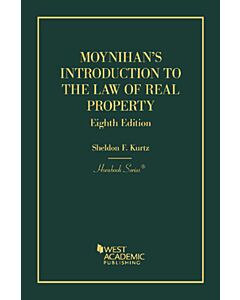Moynihan's Introduction to the Law of Real Property (Hornbook Series) 9781636591865
