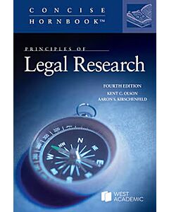 Principles of Legal Research (Concise Hornbook Series) 9798887863719