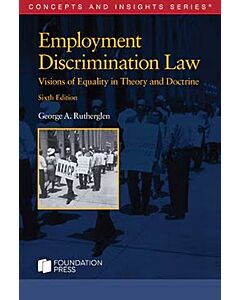 Concepts & Insights Series: Employment Discrimination Law 9798895456668