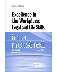 Law in a Nutshell: Excellence in the Workplace: Legal and Life Skills 9781634607766