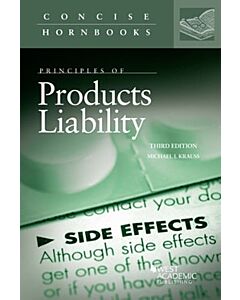 Principles of Products Liability (Concise Hornbook Series) 9781640201286