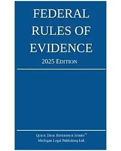 Federal Rules of Evidence: 2025 Edition 9781640021556