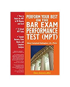 Perform Your Best on the Bar Exam Performance Test (MPT) 9780970608833