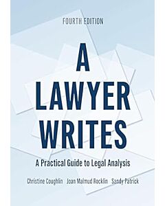 A Lawyer Writes: A Practical Guide to Legal Analysis 9781531020699