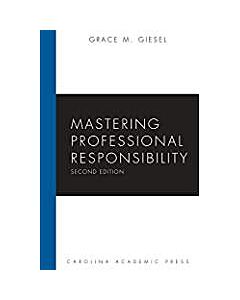 Mastering Professional Responsibility 9781611636208