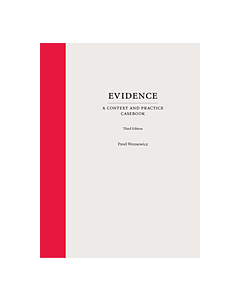 Evidence: A Context and Practice Casebook 9781531022655