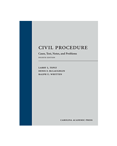 Civil Procedure: Cases, Text, Notes, and Problems 9781531020521
