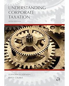 Understanding Series: Understanding Corporate Taxation 9781531033095