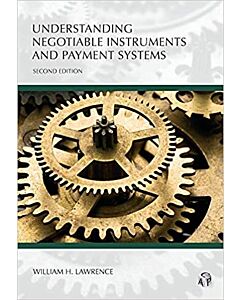 Understanding Series: Understanding Negotiable Instruments & Payment Systems 9781531014100