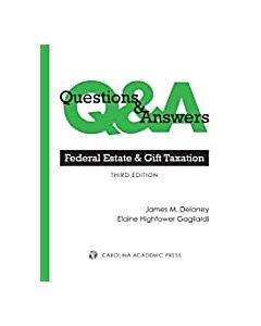 Questions & Answers: Federal Estate and Gift Taxation 9781531004354