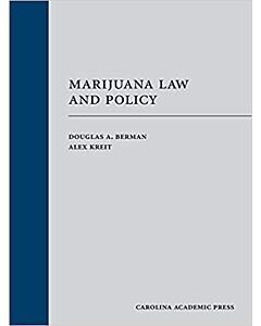 Marijuana Law and Policy 9781531010379