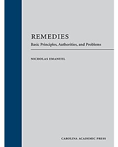 Remedies: Basic Principles, Authorities, and Problems 9781531021825