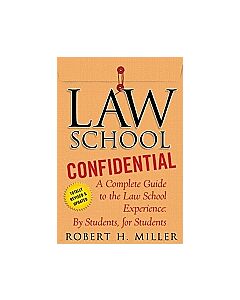 Law School Confidential: The Complete Law School Survival Guide 9780312605117