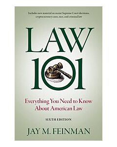 Law 101: Everything You Need to Know About the American Legal System 9780197662571