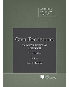 Civil Procedure: An Active Learning Approach (American Casebook Series) (Instant Digital Access Code Only) 9798892091381