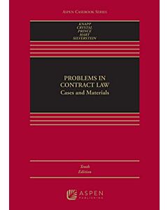 Problems in Contract Law: Cases & Materials (Connected eBook with Study Center + Print Book + Connected Quizzing) 9798889064275