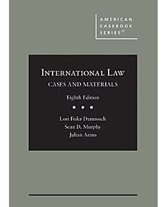 International Law: Cases and Materials (American Casebook Series) 9798887865485