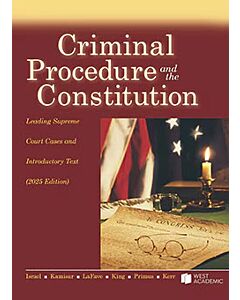 Criminal Procedure and the Constitution: Leading Supreme Court Cases and Introductory Text (Instant Digital Access Code Only) 9798895455319