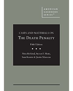Cases and Materials on the Death Penalty (American Casebook Series) 9781684678266